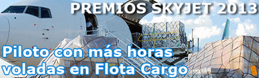 Premios SkyJet 2013: Piloto con más horas voladas en Flota Cargo